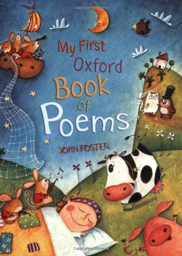 My Oxford Book of Poems - compiled by John Foster